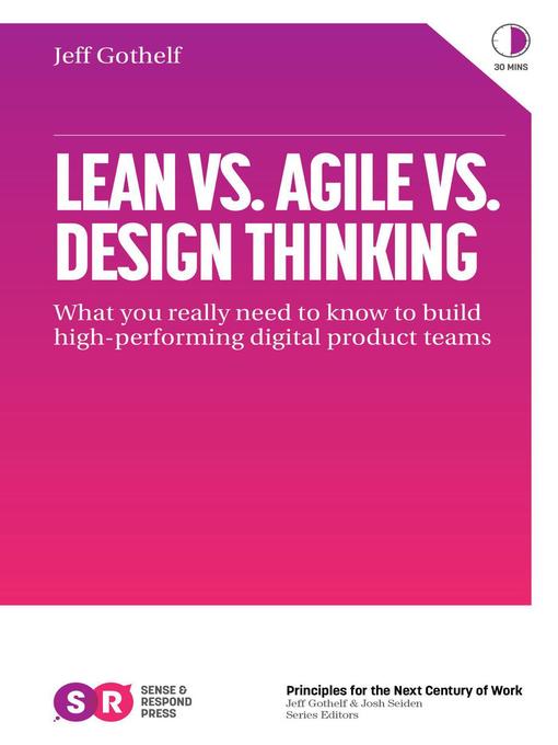 Detalles del título Lean vs. Agile vs. Design Thinking de Jeff Gothelf - Lista de espera